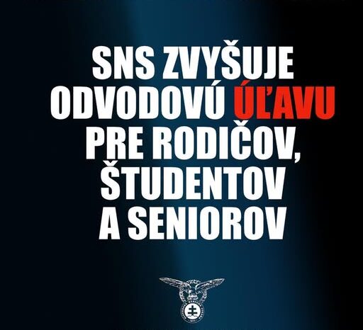 SNS NAVRHUJE VYŠŠIU ODVODOVÚ ÚĽAVU PRE ŠTUDENTOV A DÔCHODCOV. PO NOVOM AJ PRE RODIČOV